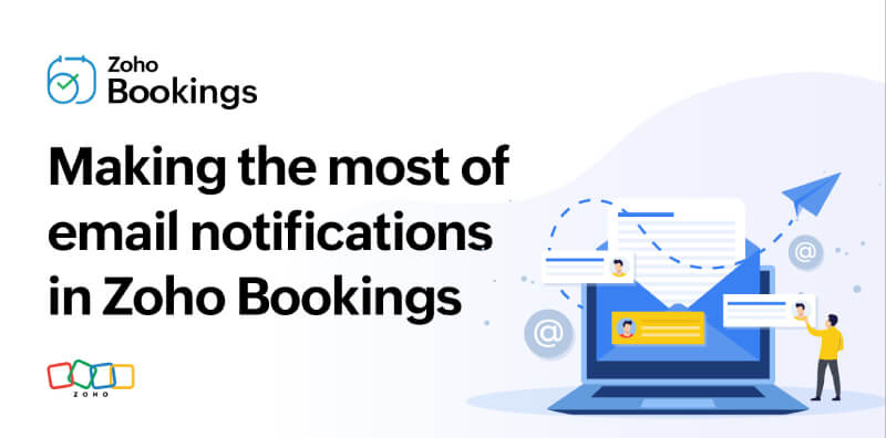 Making the most of email notifications in Zoho Bookings
