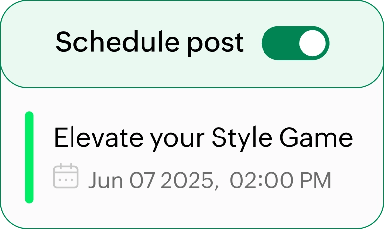 Mobile screen: 'Schedule post' toggle is ON, showing 'Elevate your Style Game' and 'Jun 07 2025, 02:00 PM'
