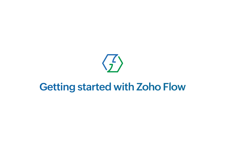 Getting started with Zoho Flow