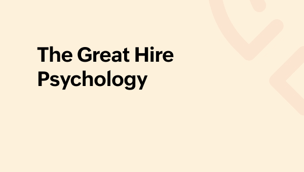 the great hire psychology